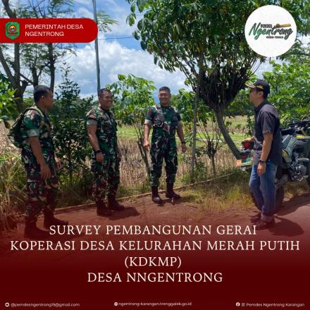 SURVEY LOKASI PEMBANGUNAN GERAI KOPERASI DESA KELURAHAN MERAH PUTIH NGENTRONG